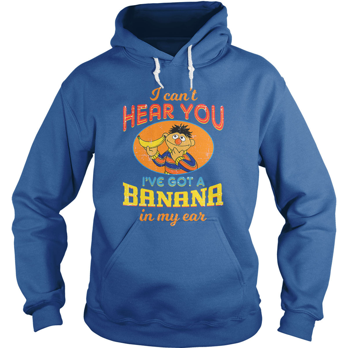I Can't Hear You Hoodie