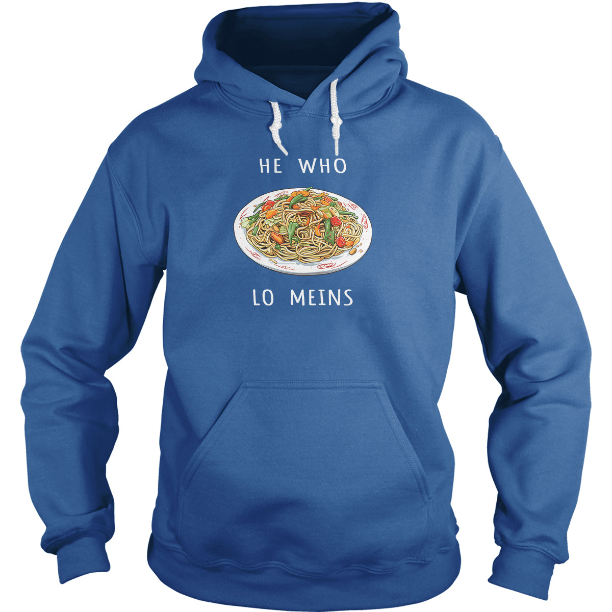 He Who Lo Meins Hoodie