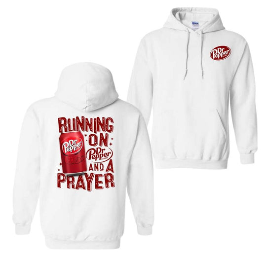 Running On Dr. Pepper And A Prayer Hoodie Sweatshirt T-Shirt, For Men And Women, Trendy Shirt | InkThreadWorks.com