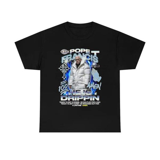 [SALE OFF 50%] Pope Francis Shirt - He Is Drippin Tee - Retro Graphic Tee Unisex Short Sleeve Shirt