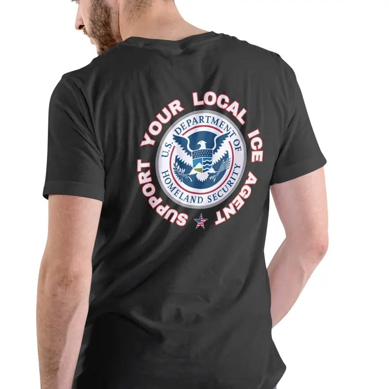 SUPPORT YOUR LOCAL ICE AGENT T Shirt Unisex Cotton Menswear Soft Hoodie, Sweatshirt | InkThreadWorks.com