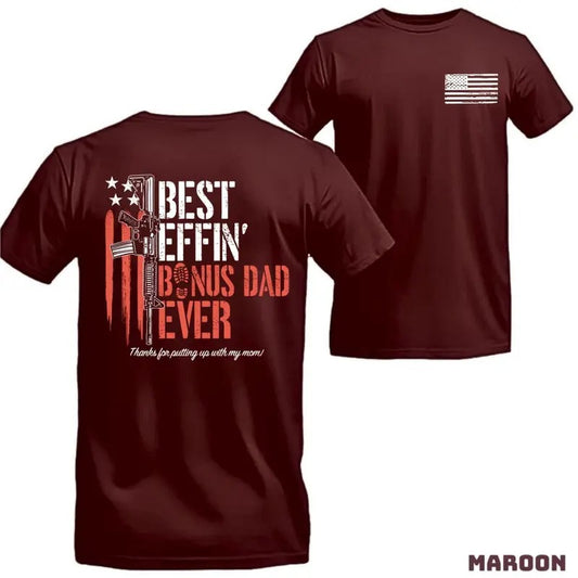 [Sale Up To 60%] Best Effin' Bonus Dad Ever T-shirt 2-sided Gun Rights American Flag Tee Unisex Full-color Man Top Menswear Streetwear Casual Tropical