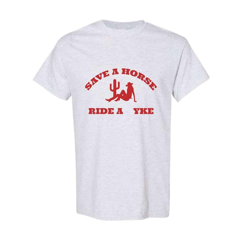 Save a Horse Ride a Yke T-Shirt, Unisex Shirt, Shirt For Men, Shirt For Women Hoodie, Sweatshirt | InkThreadWorks.com