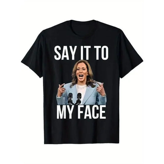 Say It To My Face - Kamala Harris Debates 2024 T-Shirt Made in USA Hoodie, Sweatshirt | InkThreadWorks.com