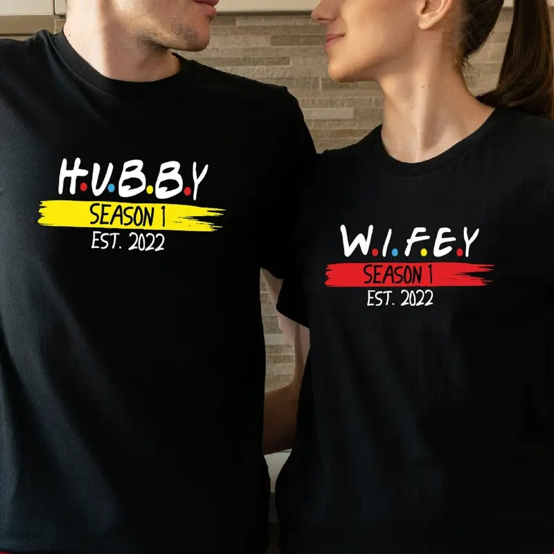 Season 1 Wifey Shirt, Hubby Est 2022 T-Shirt, Friends Theme Wedding Anniversary Gift Tee, Wife Husband Tee Hoodie, Sweatshirt