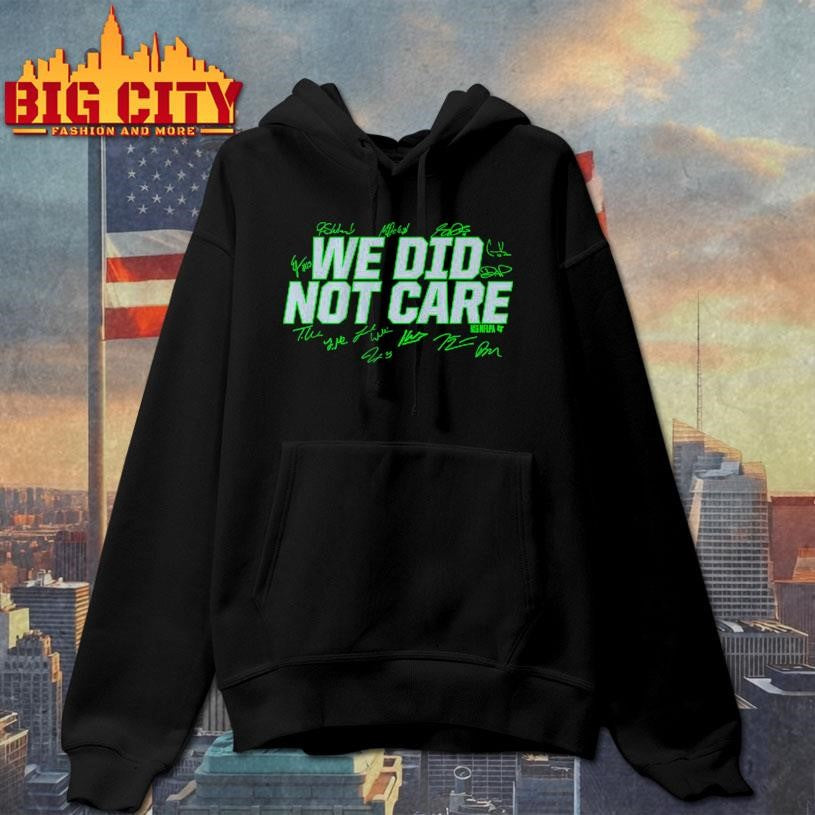 Seattle Football We Did Not Care Shirt