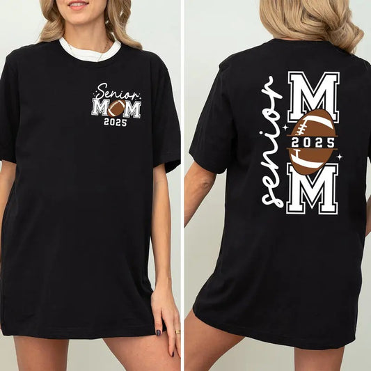 Senior Football Mom 2025 T-Shirt, Football Mom Life T-Shirt, Football Mama T-Shirt, Sports Mom T-Shirt, Game Day T-Shirt, Football Mom Shirt, Football Shirt