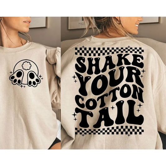 Shake Your Cotton Tail Sweatshirt Hoodie, Funny Easter Sweatshirt, Funny Easter Shirt
