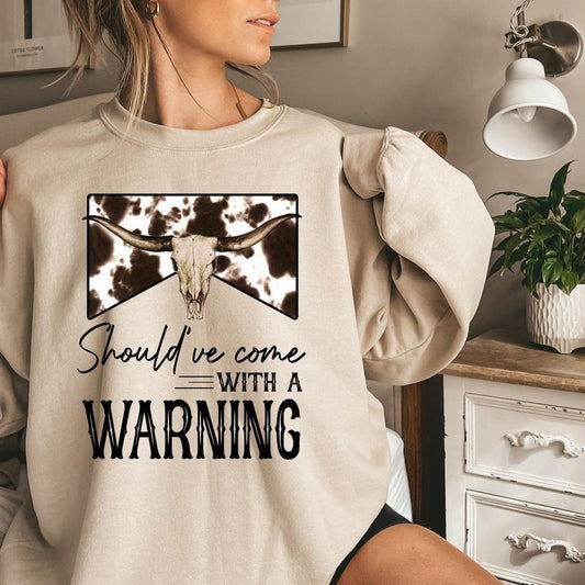 Should've Come With A Warning Western Cowboy Unisex Crewneck Sweatshirt, Country Music Southern Tee Hoodie