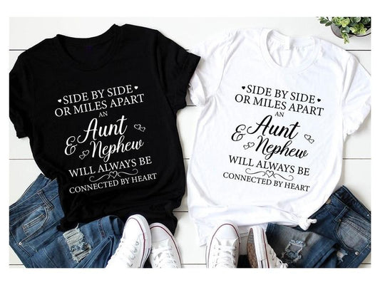 Side by Side or Miles Apart Aunt Nephew Shirt, Sister Birthday Gift Shirt, Aunt Announcement Tee, Will Always Be...