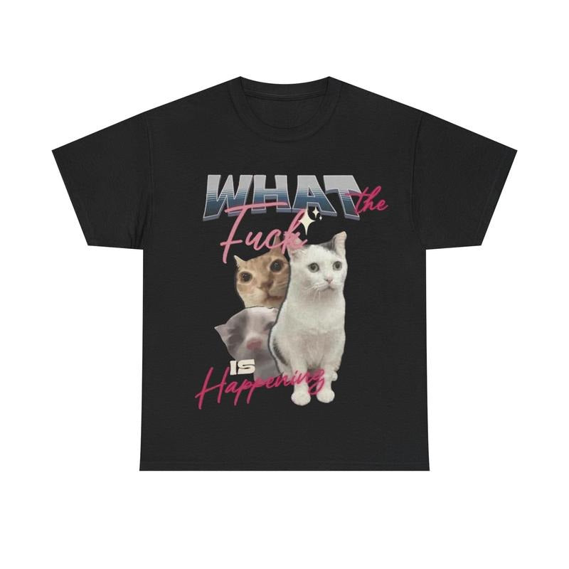 Silly Cat 'Wtf is happening' Meme T-Shirt Hoodie, Sweatshirt | InkThreadWorks.com