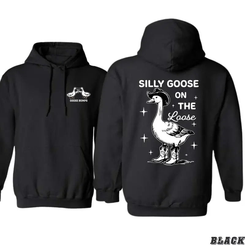 Silly Goose On The Loose Hoodie,  Fun And Quirky Graphic With Cowboy Boots and Hat, Perfect for Playful Days, For Men, For Women