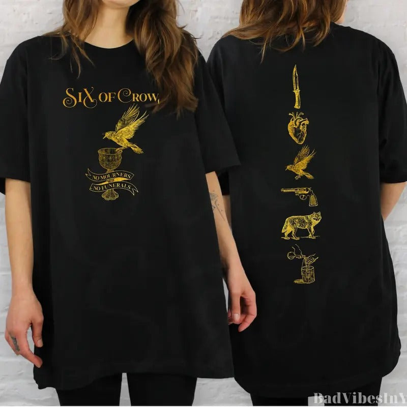 Six Of Crows, No mourners No funerals Shirt, Bookish Shirt, Book Lover Shirt, Librarian Shirt, Gift For Book Lover...