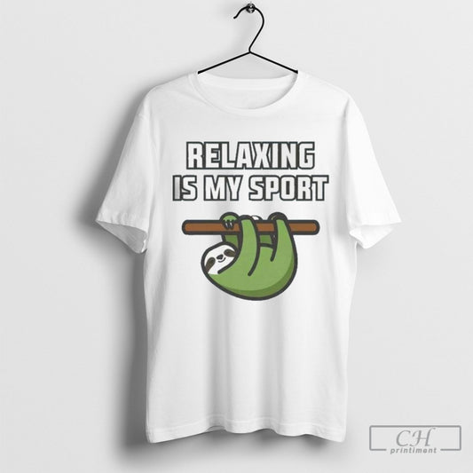 Sloth Relaxing Is My Sport