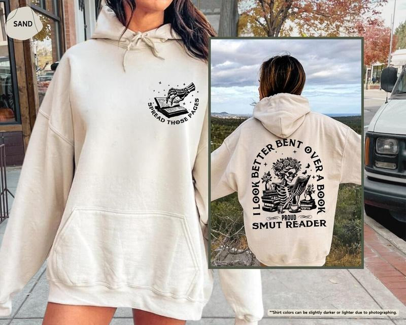 Smut Bookish Hoodie, I Look Better Bent Over A Book Sweatshirt, Dark Academia Hoodie, Spicy Book Gift, Proud Smut Reader...