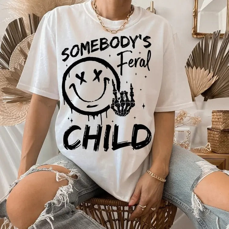 Somebody's Feral Child Shirt Breathable Casual Outfit Comfort Top Comfortable Fabric Hoodie, Sweatshirt | InkThreadWorks.com
