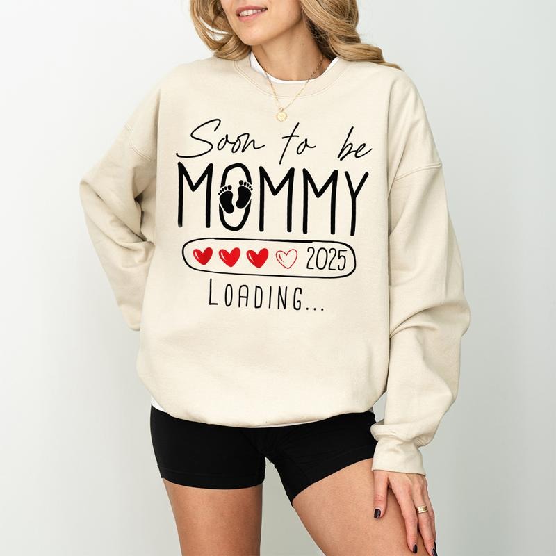 Soon To Be Mommy 2025 Loading Sweatshirt, Mommy Pregnancy Shirt, Mother's Day Shirt, New Parents Shirt, Pregnancy Announcement Shirt