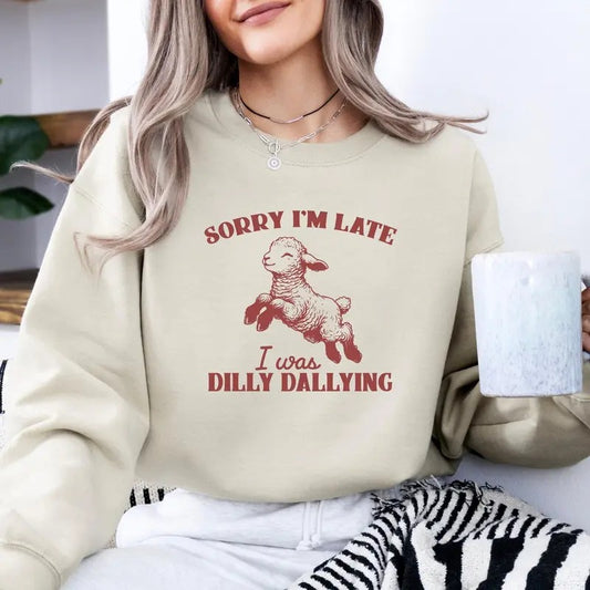 Sorry I'm Late I Was Dilly Dallying Sweatshirt, Baby Lamb Sheep Hoodie, Cute Sheep Shirt, Funny Animal Sweater, Funny...