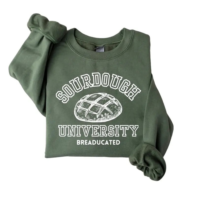 Sourdough University Sweatshirt, Breaducated Funny Sweatshirt, In My Sourdough Era T-shirt,  Funny Bakery Shirt Pullover Classic Cotton Crewneck Menswear