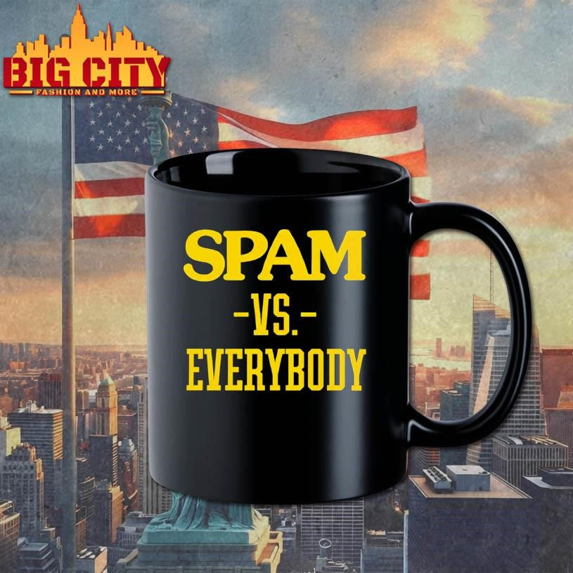 Spam VS Everybody Shirt