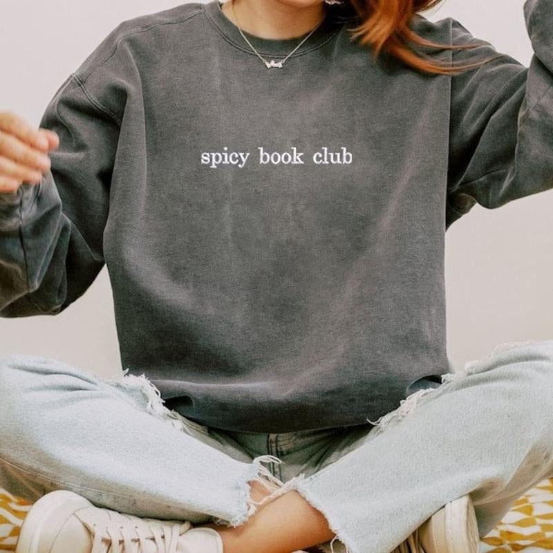 Spicy Book Club Crewneck, Book Sweatshirt, Book Lover Sweatshirt, Gift for Friends A34UB T-Shirts, Hoodie