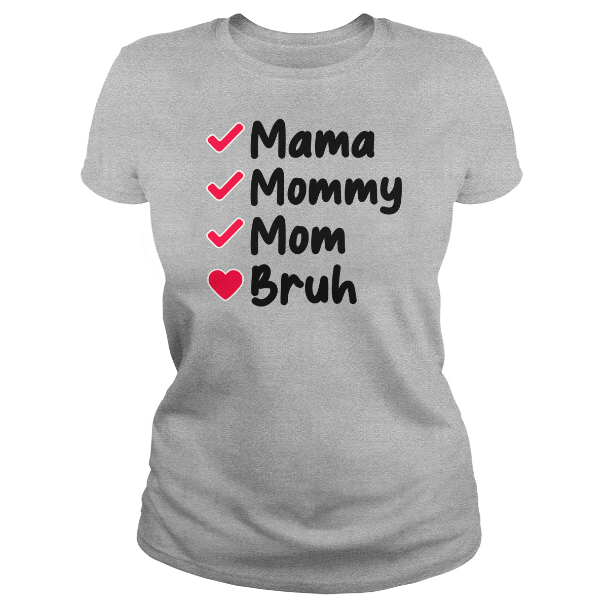 Mama To Bruh
