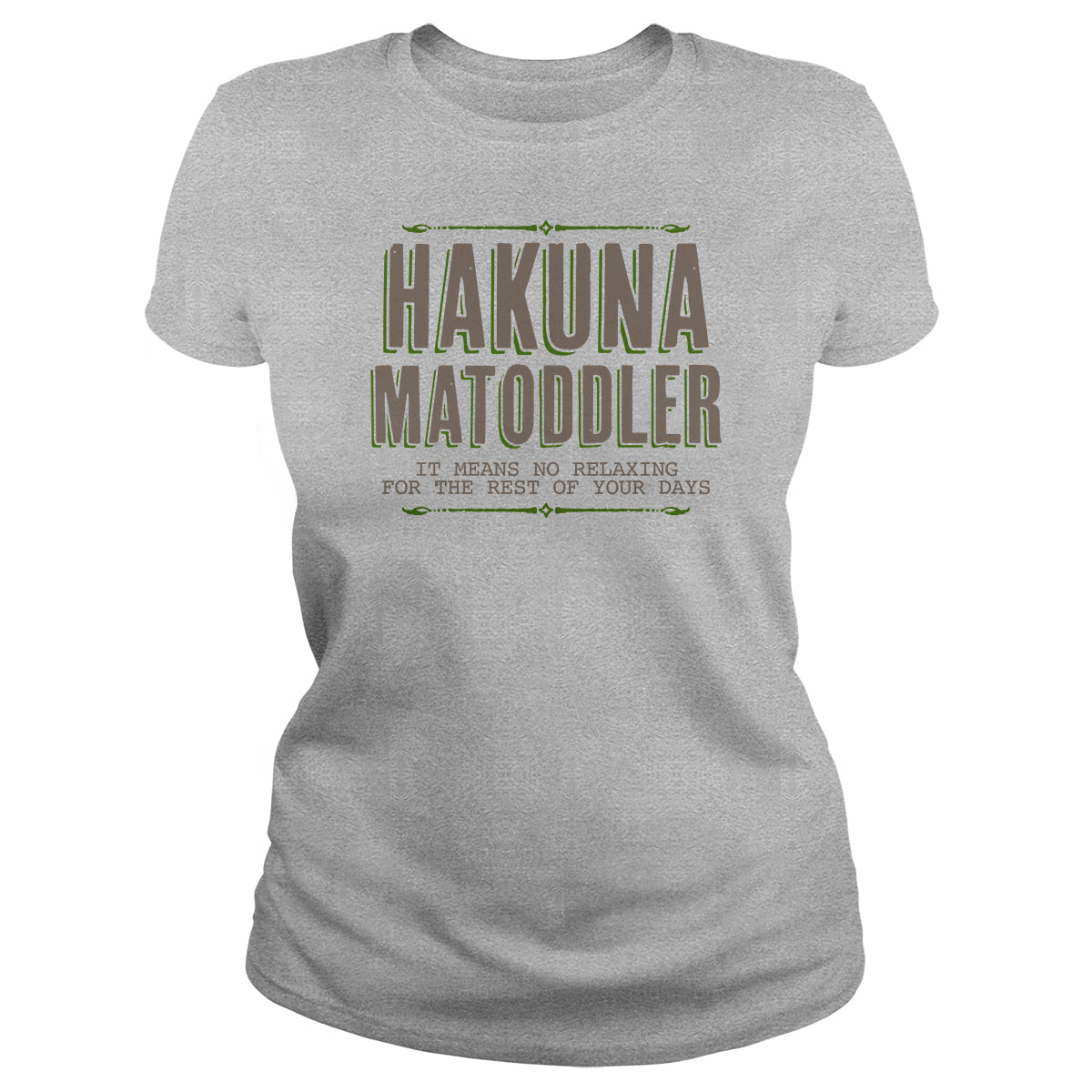 Hakuna Matoddler