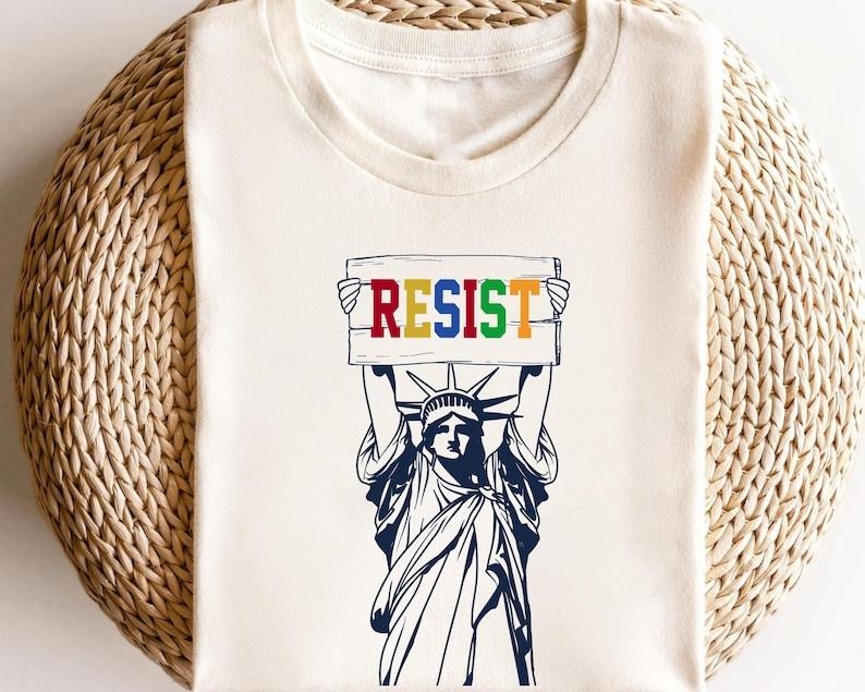 Statue of Liberty Shirt, Resist Shirt, Feminist Shirt, Liberty TShirt, Liberty Shirt Hoodie, Sweatshirt | InkThreadWorks.com