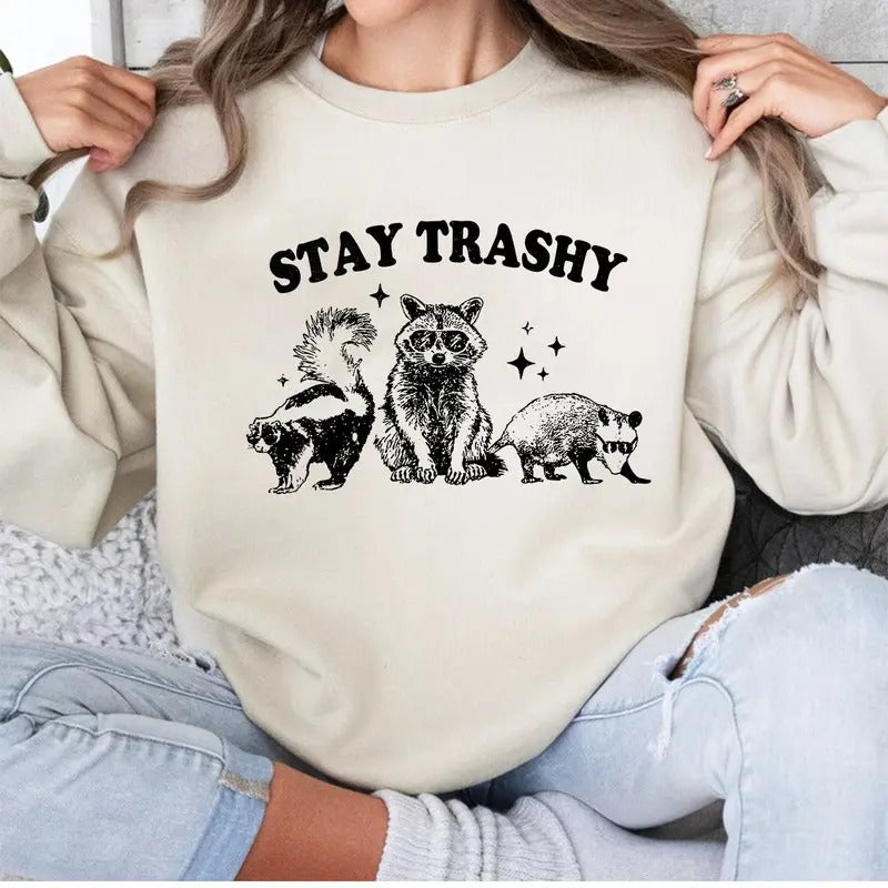 Stay Trashy Funny Meme Graphic Sweatshirt, Retro Unisex Adult Sweatshirt, Vintage Raccoon Opossum Skunk Sweatshirt, Nostalgia Sweatshirt