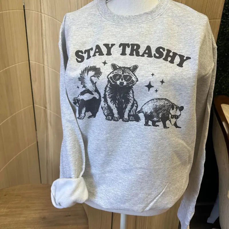 Stay Trashy Sweatshirt or Tee - Raccoon Sweatshirt - Possum Sweatshirt Hoodie | InkThreadWorks.com