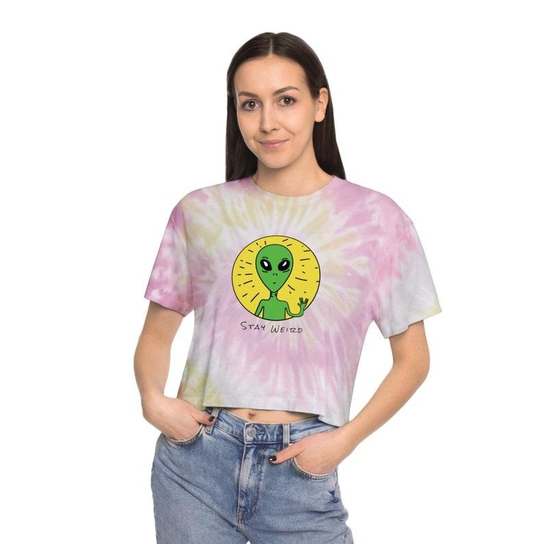Stay Weird Alien Colorful Graphic Print Women's Tie-Dye Crop Tee, Cropped T-Shirt, Available in 3 Colors