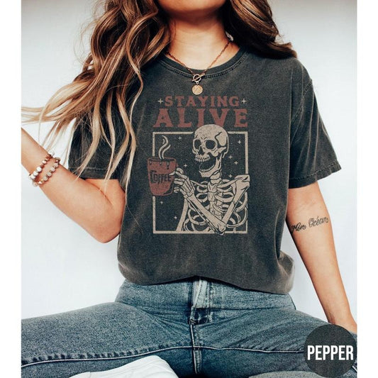 Staying Alive Shirt, Trendy Coffee Shirt, Funny Skeleton T-Shirt, Coffee Lovers Gift Skull Vintage Halloween Tshirt Women...