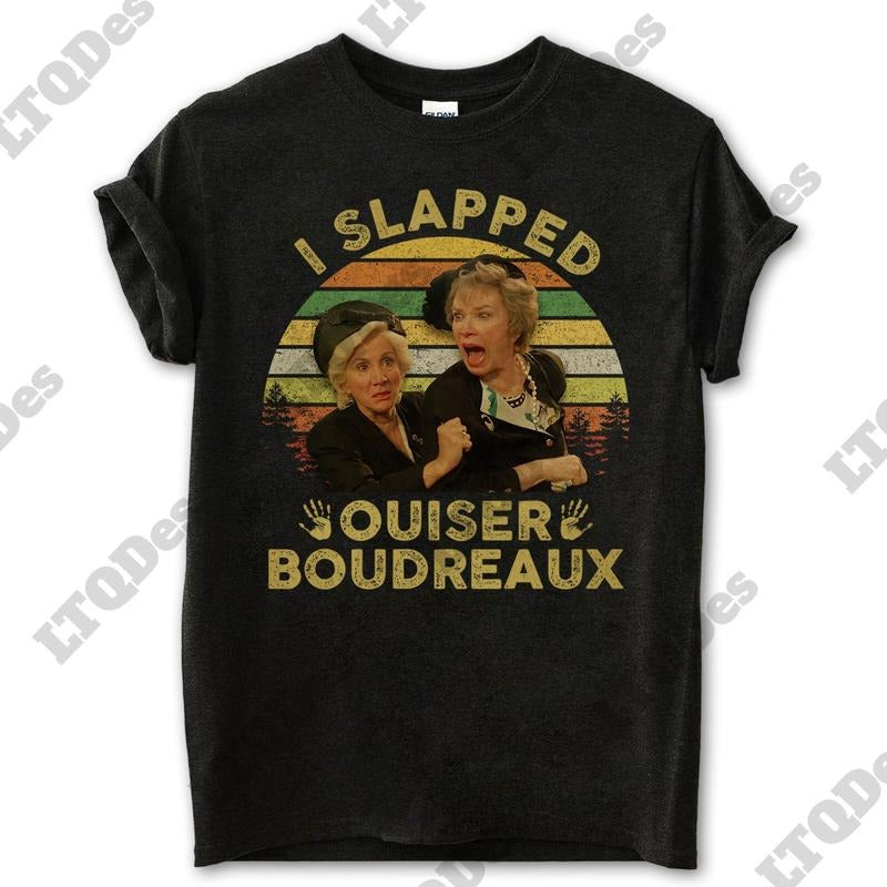 Steel Magnolias Shirt, I Slapped Ouiser Boudreaux Vintage T-Shirt, Movies Quote Unisex TShirt