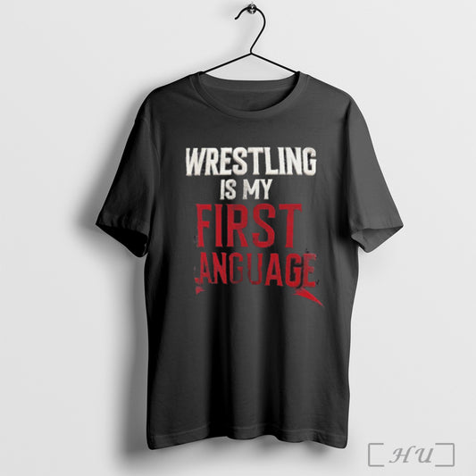 Stephanie Vaquer Wrestling Is My First Language T Shirt