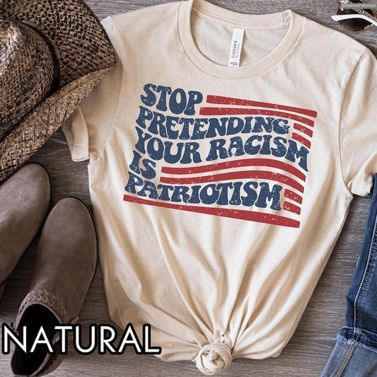 Stop Pretending Your Racism Is Patriotism Anti #Trurmp Shirt, Pro Immigration Anti MAGA Tshirt, Liberal Democrat Tee ,...