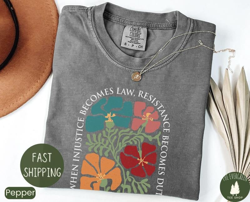 Subtle Shirt, Anti MAGA FDT Shirt, Democrat Feminist Shirt, When Injustice Becomes Law Resistance Becomes Duty Hoodie,...