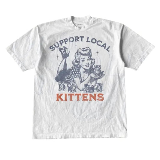 Support Local Kittens Retro Graphic T-Shirt, Vintage 1940 Pop Women Fun Cat Shirt, Funny Cat Shirts, Nostalgia Cat Lovers Unisex Shirt Top Menswear Streetwear