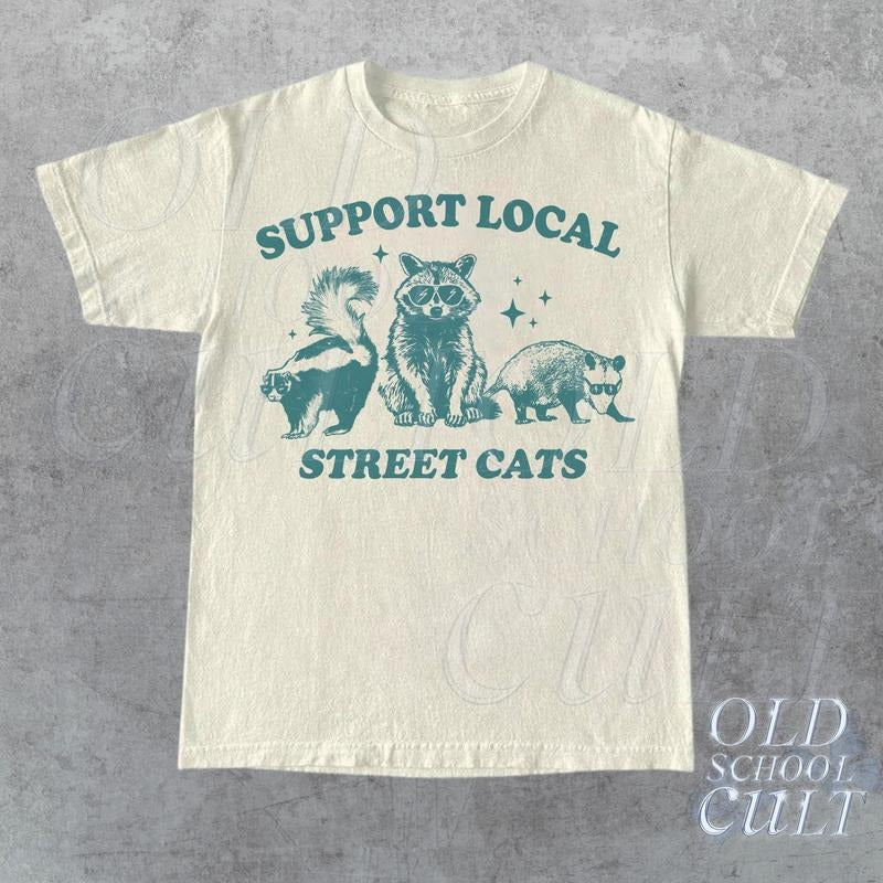 Support Your Local Street Cats Graphic T-Shirt, Retro Unisex Adult T Shirt, Vintage Raccoon T Shirt, Nostalgia T Shirt, Relaxed  T-shirt, sweater and Hoodie