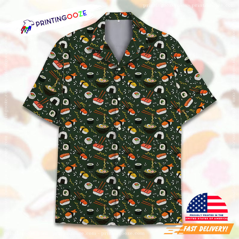 Sushi And Ramen Best Japanese Foods​ Hawaiian Shirt