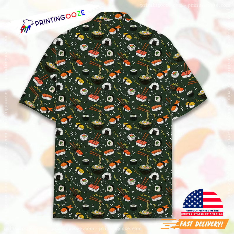 Sushi And Ramen Best Japanese Foods​ Hawaiian Shirt