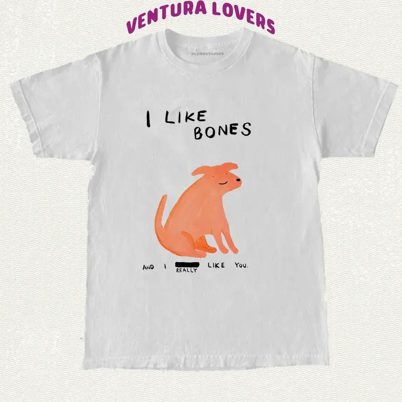T-Shirt I Like Bones -Unisex T-Shirt, Gifts Hoodie, Sweatshirt | InkThreadWorks.com