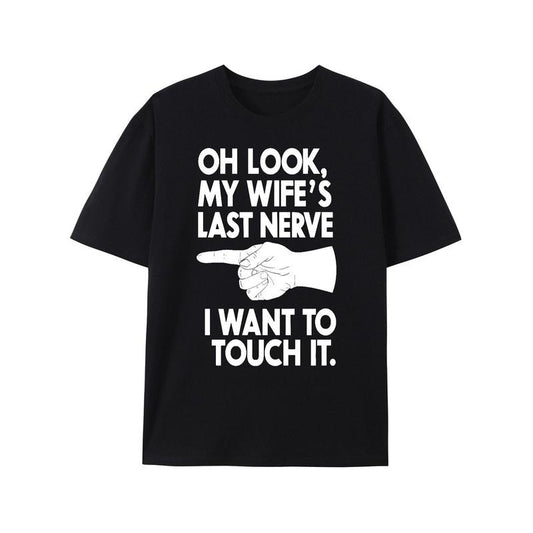 T-Shirt with "Wife's Last Nerve" Graphic Print - Casual Crew Neck Cotton Tee with Slight Stretch, Knit Fabric for Summer - Regular Fit Adult Tops for Daily Wear Made in USA