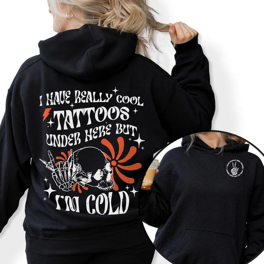 I Have Cool Tattoos But Im Cold Hoodie/T-Shirt, Funny Tattoo Shirt, Tattoo Artist Gift Shirts, Tattoo Lover, Funny...