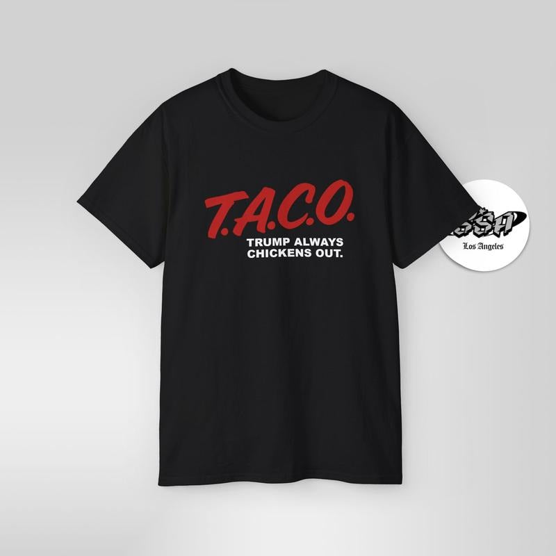 T.A.C.O. Parody Shirt – Trump Always Chickens Out – Retro DARE Style Meme Tee Hoodie, Sweatshirt | InkThreadWorks.com