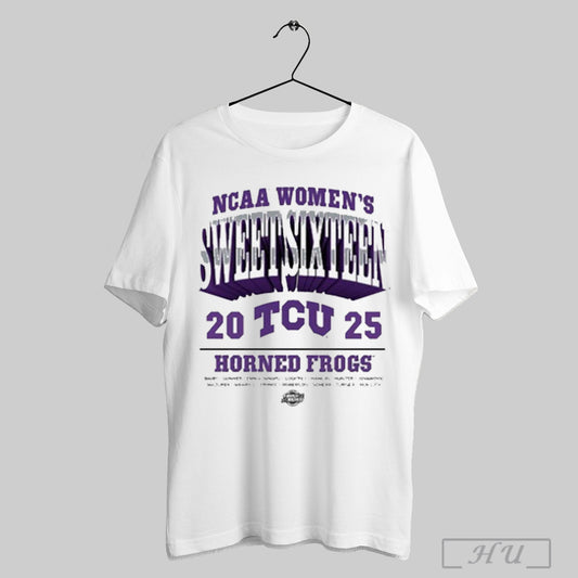 Tcu Horned Frogs Ncaa Womens Sweet Sixteen Streetwear 2025 T Shirt