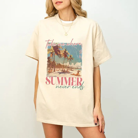 Take Me Where Summers Never Ends Shirt,Retro Summer Shirt,Cute Trendy Womens Summer Shirt,Hello Summer Shirt, Summer...