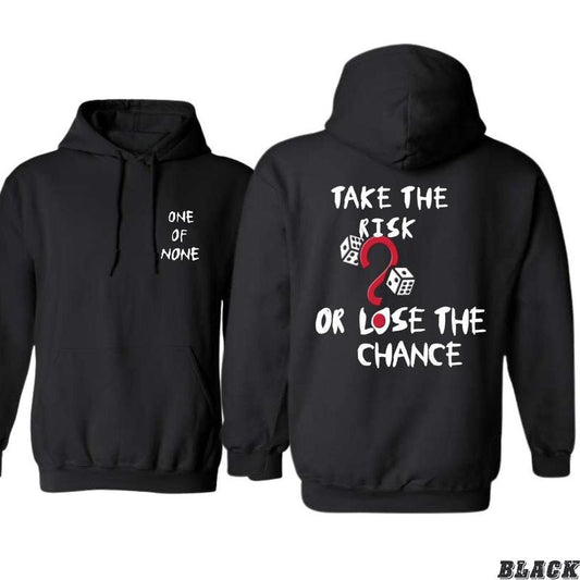 Take the Risk or Lose the Chance Hoodie - Bold Motivational Design with Dice Graphic, Unisex Cotton Apparel for Adventurers and Dream Chasers, Comfortable Everyday Menswear, Perfect for Fans of Risk and Reward
