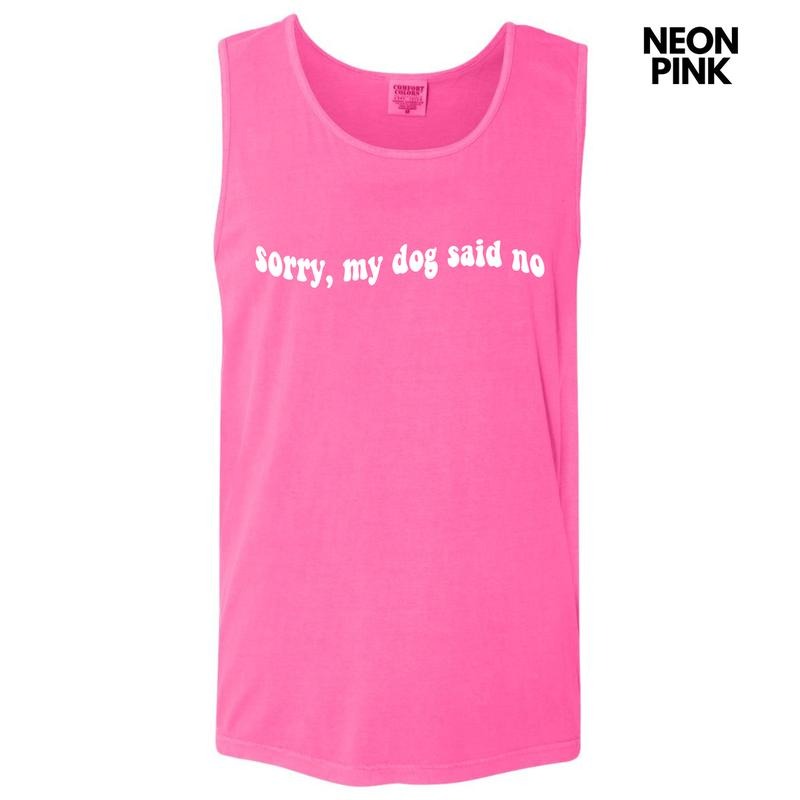 Tank Top - White My Dog Said No Comfort Colors Tank Top 'NLB' T-Shirts, Hoodie, Sweatshirt | InkThreadWorks.com