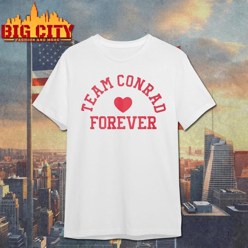 Team Conrad Forever Shirt