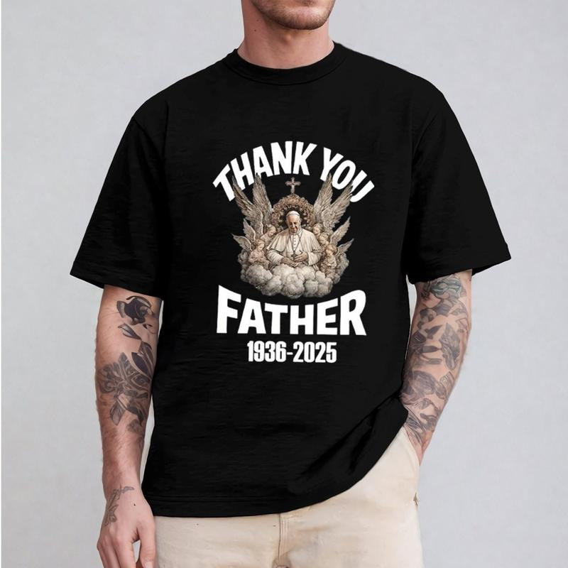 Thank You Father Pope Francis Shirt Casual Style Crew Neck Short Sleeve T-Shirt Tops Trendy for Unisex